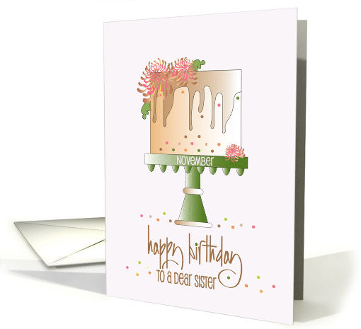 Hand Lettered Sister Birthday November Chrysanthemum Flower Cake card