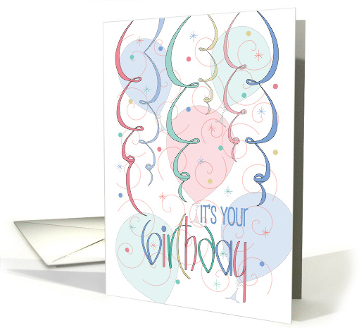 Hand Lettered It's Your Birthday with Pastel Streamers... (1875754)