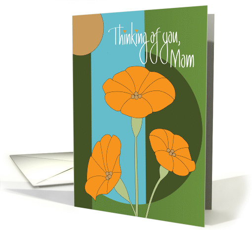 Hand Lettered Thinking of You Mom with Orange Poppy Flowers card