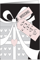 Hand Lettered Wedding Gift for You Heart Covered Present Bow and Tags card
