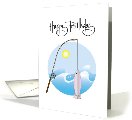 Hand Lettered Birthday for Fisherman Arching Rod with... (1879088)