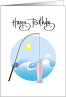 Hand Lettered Birthday for Fisherman Arching Rod with Fish and Waves card