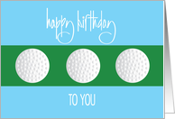 Hand Lettered Birthday for Golfer Three White Golf Balls in a Row card