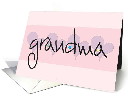 Hand Lettered Birthday for Grandma with Hearts from Granddaughter card