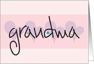 Hand Lettered Birthday for Grandma with Hearts from Granddaughter card