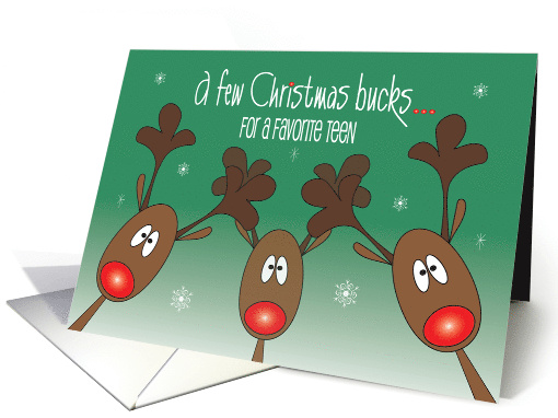 Hand Lettered A Few Christmas Bucks for Teen with Three Reindeer card