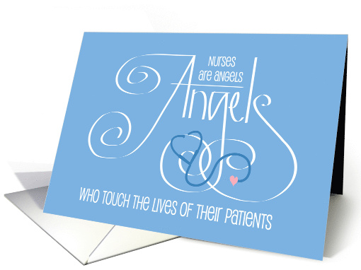 Hand Lettered Nurses Day Nurses are Angels for Retired Nurse card