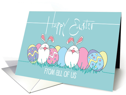 Hand Lettered Easter Row of Eggs and White Bunnies From All of Us card