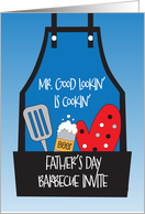 Invitation to Father’s Day Barbecue Mr. Good Lookin’ is Cookin’ Apron card