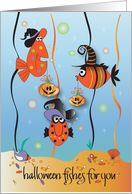 Hand Lettered Halloween Fishes for You Fish in Witch Hats and Candy card