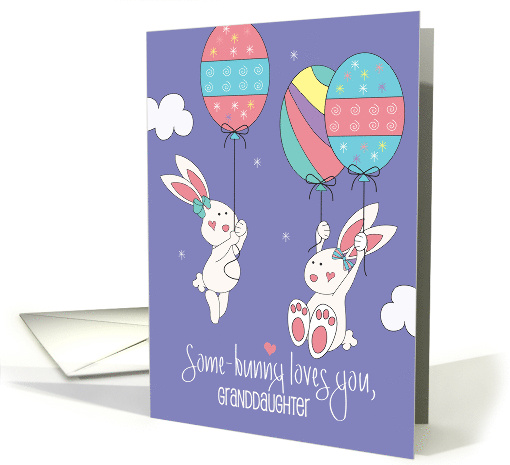 Hand Lettered Easter Granddaughter Two Bunnies and Egg Balloons card