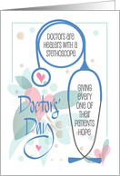 Hand Lettered Doctors’ Day Female Doctor Long Stethoscope and Heart card
