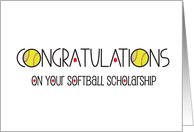 Hand Lettered Congratulations on Softball Scholarship with Softballs card