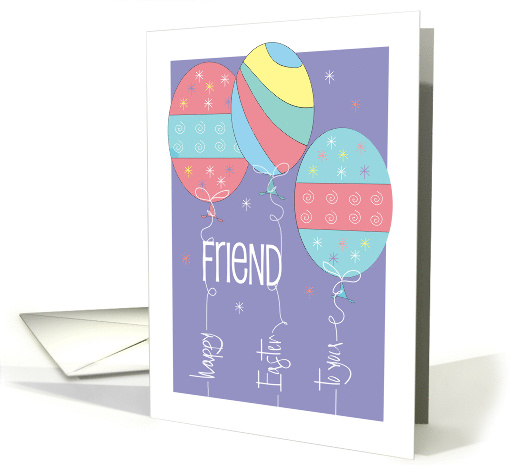 Hand Lettered Easter for Friend Three Balloons with... (1901936)