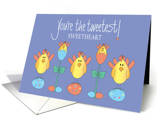 Hand Lettered Easter Sweetheart You're the Tweetest Birds... (1903588)