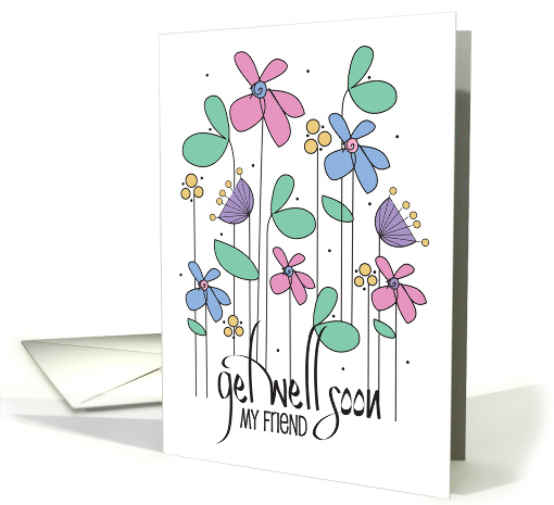 Hand Lettered Get Well Soon Vertical Stylized Flowers for Friend card