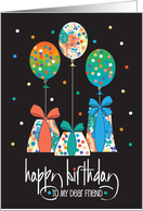 Hand Lettered Birthday for Friend Patterned Trio of Gifts and Balloons card