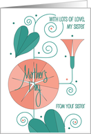 Hand Lettered Mother’s Day to Sister From Sister with Morning Glories card