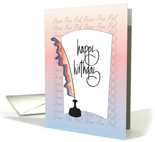 Hand Lettered Birthday for Pen Pal with Feather Fountain... (1906636)