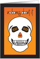 Hand Lettered Halloween Boo White Skull No Bones About It card
