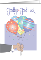 Hand Lettered Goodbye and Good Luck with Balloons from All of Us card