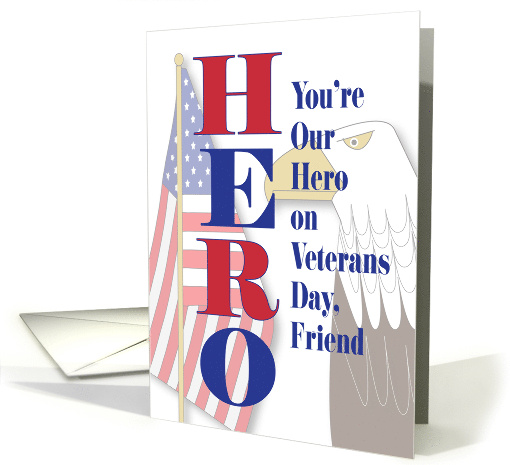 Veterans Day for Friend You're Our Hero in Red and Blue... (1912108)