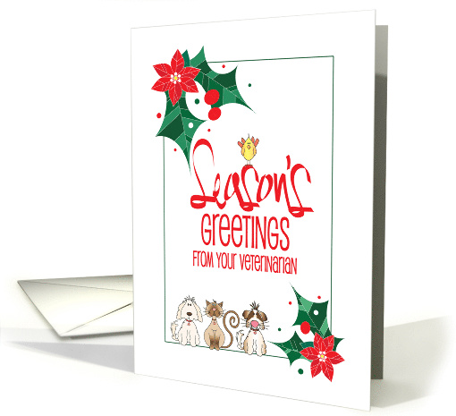 Hand Lettered Season's Greetings From Veterinarian Pets and Holly card