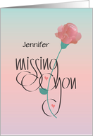 Hand Lettered Missing You with Long Stem Pink Rose Custom Name card