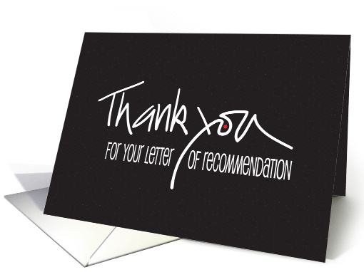 Hand Lettered Thank You for Your Letter of Recommendation... (1917602)