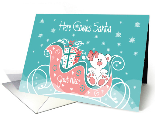 Hand Lettered Christmas Great Niece Here Comes Santa Bear... (1917854)