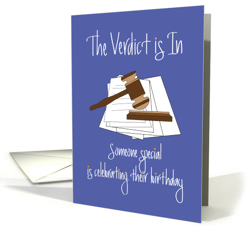 Hand Lettered Birthday for Lawyer The Verdict is In Gavel... (1920464)