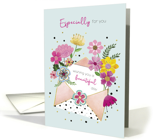 Especially For You With Beautiful Flowers card (1814660)