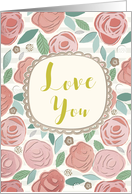 Romantic Valentine Love You with Roses card