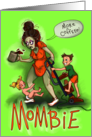 Funny Mombie Halloween Humor for a Mom Zombie card