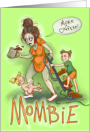 Funny Mombie Halloween Humor for a Mom Zombie card