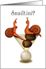 First Date Snailtini Cocktail Time Snail Couple card