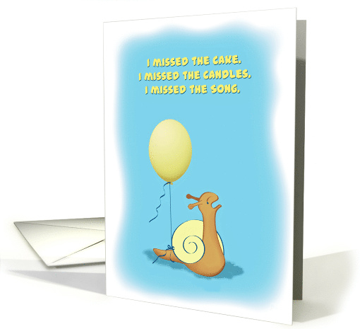 Belated Missed Your Birthday Crying Snail and Balloon card (1844712)