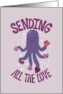 Thinking Of You Sending All The Love Octopus With Hearts card