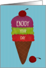 Birthday Enjoy Your Day Ice Cream Cone card