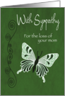 With Sympathy For the Loss of Your Mom card