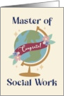 Graduation Master of Social Work Globe card