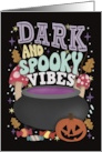 Halloween Dark and Spooky Vibes card