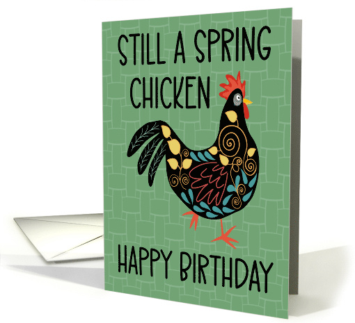 Decorated Chicken Birthday for Anyone Getting Older card (1836802)