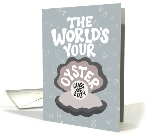 The World's Your Oyster Class of 2024 card (1840898)