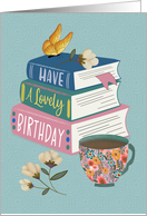 Lovely Birthday Books with Butterfly and Tea Cup card