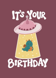 It's Your Birthday...