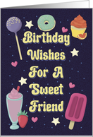 Happy Birthday Wishes For A Sweet Friend card