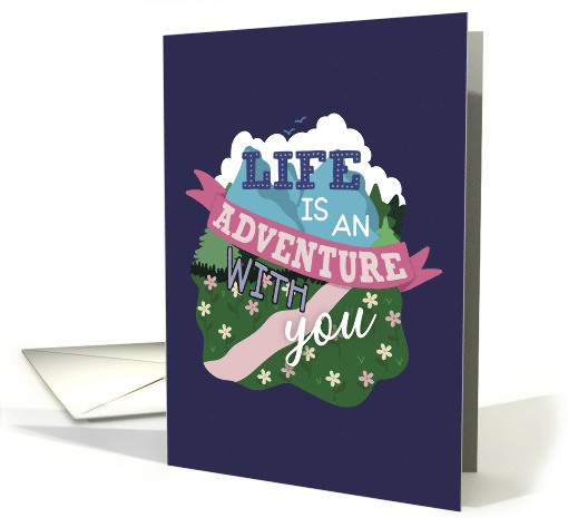 Anniversary Life Is An Adventure With You card (1932074)