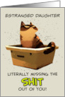 Estranged Daughter Miss You Cat on Litter Box card