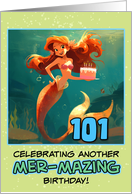 101 Years Old Happy Birthday Red Haired Mermaid card